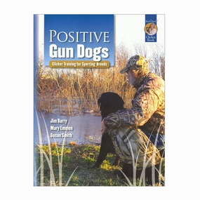 E-BOOK Positive Gun Dogs by Jim Barry, Mary Emmen and Susan Smith