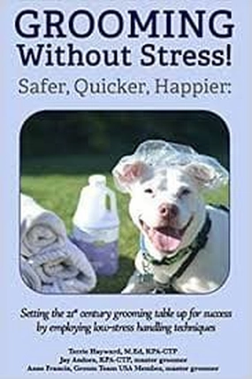 Grooming Without Stress by Terrie Hayward, Jay Andors, Anne Francis
